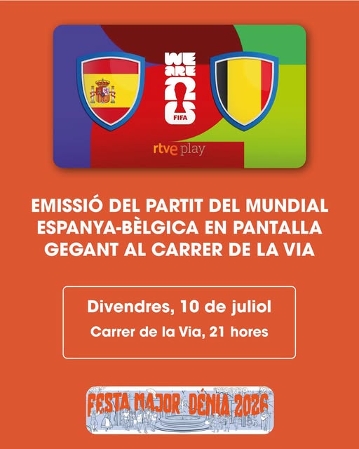 Dénia modifica la programación de la Festa Major para emitir el España-Bélgica en pantalla gigante en la calle La Via